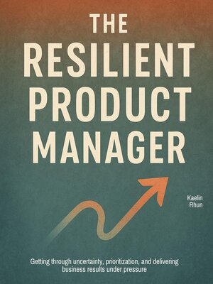 cover image of The Resilient Product Manager